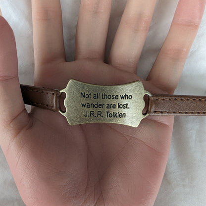 Lord of the Rings themed bracelet with J.R.R. Tolkien quote: Not all those who wander are lost